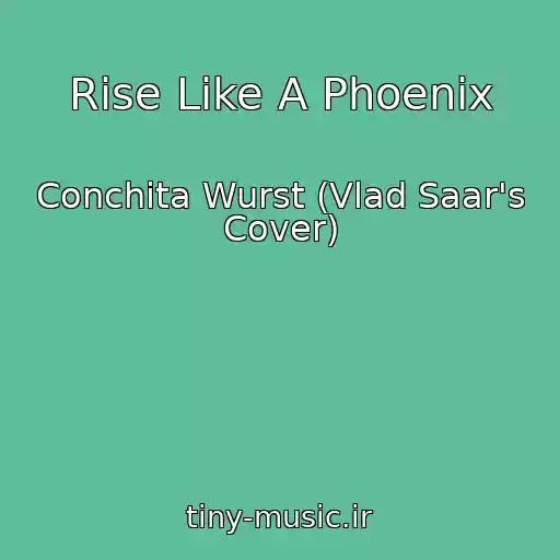کاور آهنگ Rise Like A Phoenix از Conchita Wurst (Vlad Saar's Cover)