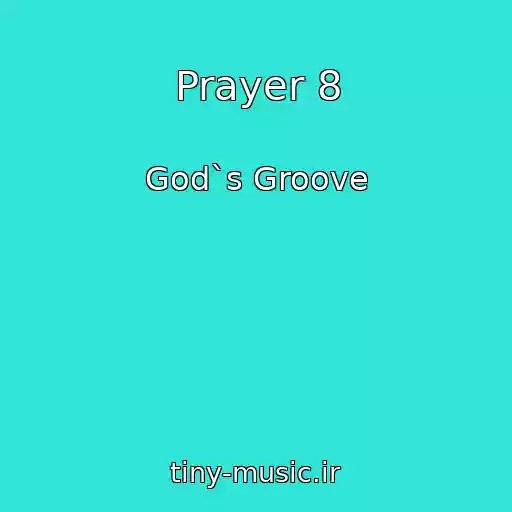 کاور آهنگ Prayer 8 از God`s Groove