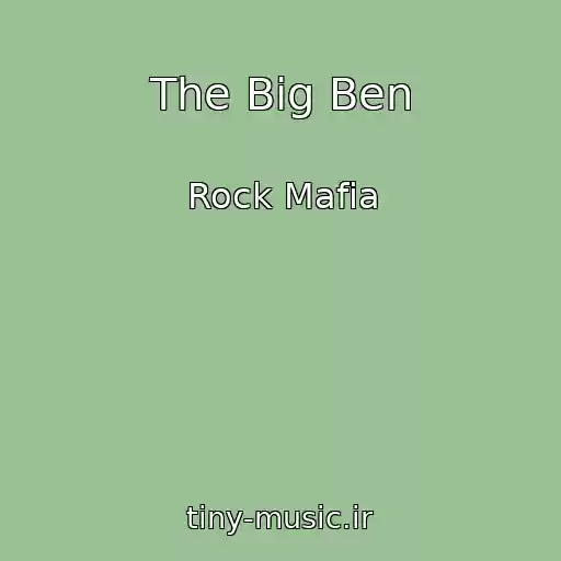 کاور آهنگ The Big Ben از Rock Mafia