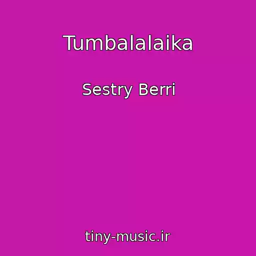 کاور آهنگ Tumbalalaika از Sestry Berri