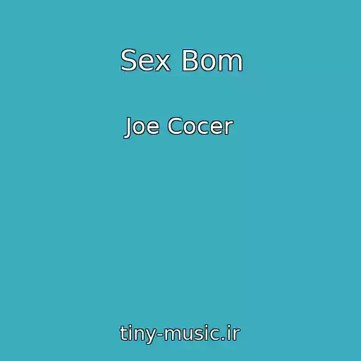 کاور آهنگ Sex Bom از Joe Cocer