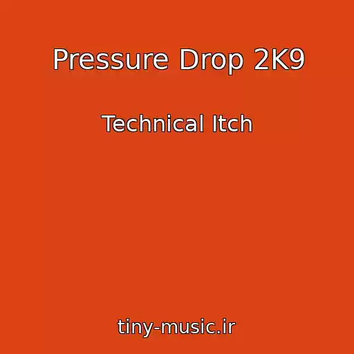 کاور آهنگ Pressure Drop 2K9 از Technical Itch