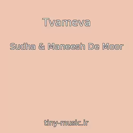 کاور آهنگ Tvameva از Sudha & Maneesh De Moor