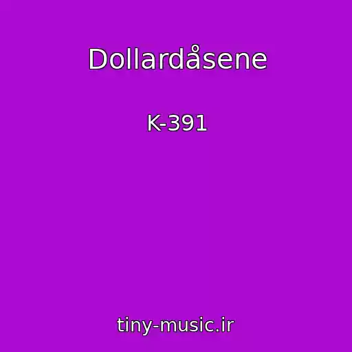 کاور آهنگ Dollardåsene از K-391