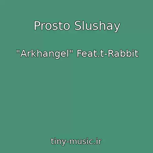 کاور آهنگ Prosto Slushay از "Arkhangel" Feat.t-Rabbit