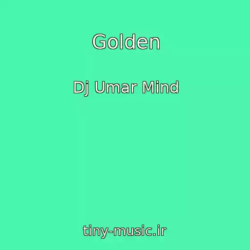کاور آهنگ Golden از Dj Umar Mind