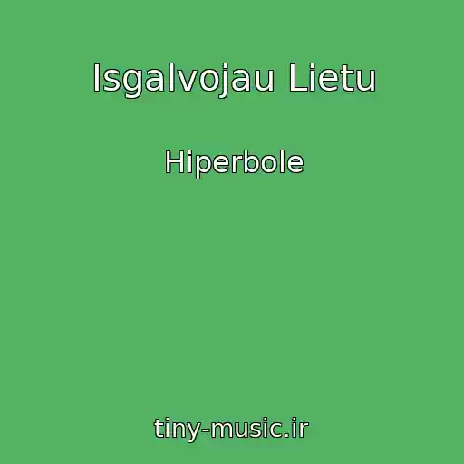 کاور آهنگ Isgalvojau Lietu از Hiperbole