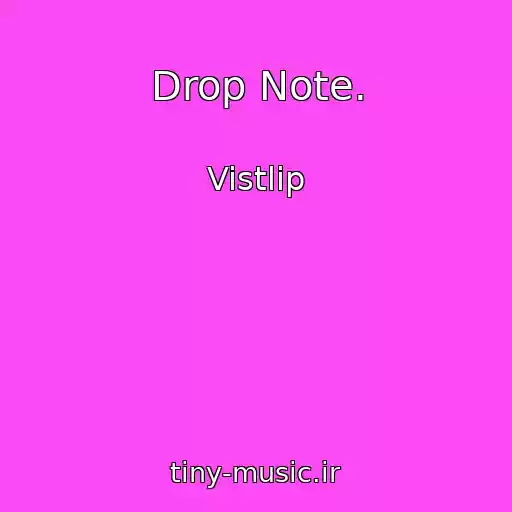 کاور آهنگ Drop Note. از Vistlip