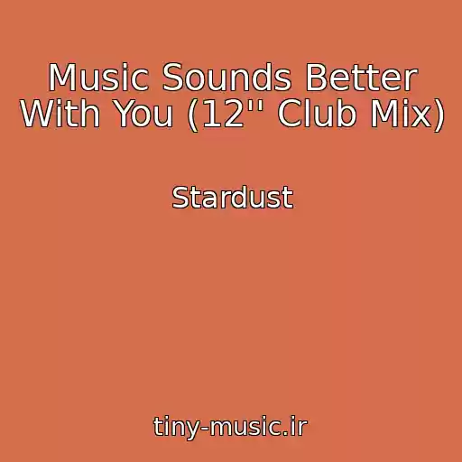 کاور آهنگ Music Sounds Better With You (12'' Club Mix) از Stardust