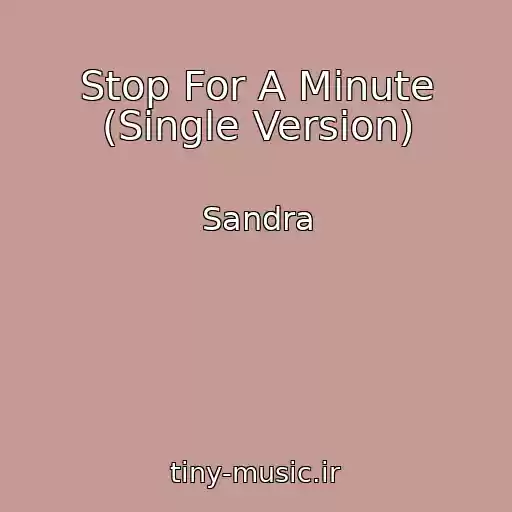 کاور آهنگ Stop For A Minute (Single Version) از Sandra