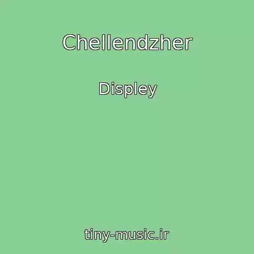 کاور آهنگ Chellendzher از Displey
