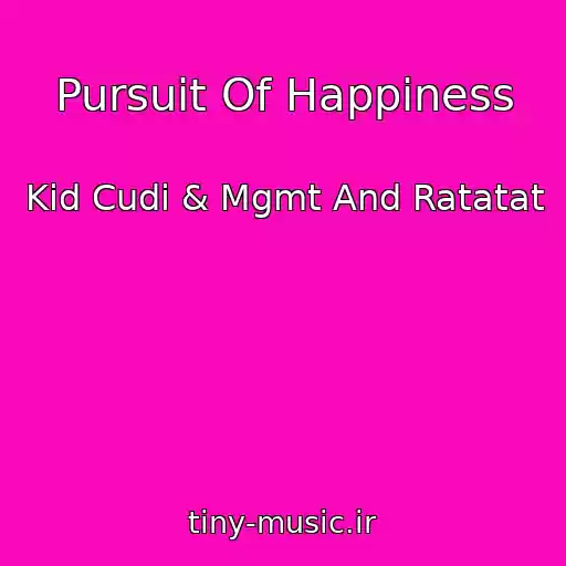کاور آهنگ Pursuit Of Happiness از Kid Cudi & Mgmt And Ratatat