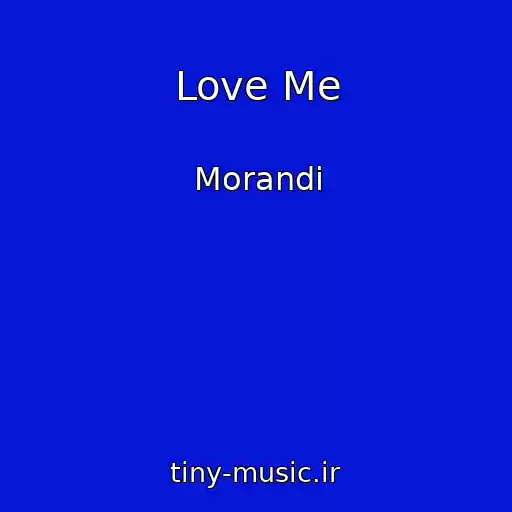 کاور آهنگ Love Me از Morandi