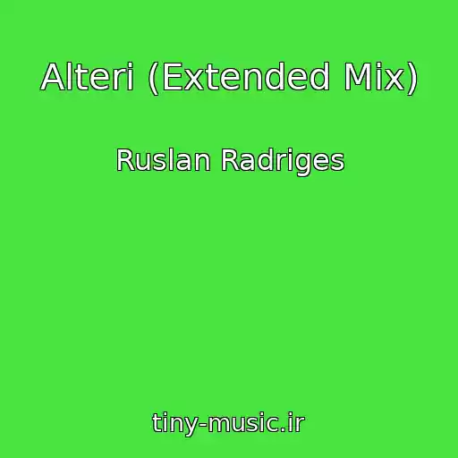 کاور آهنگ Alteri (Extended Mix) از Ruslan Radriges