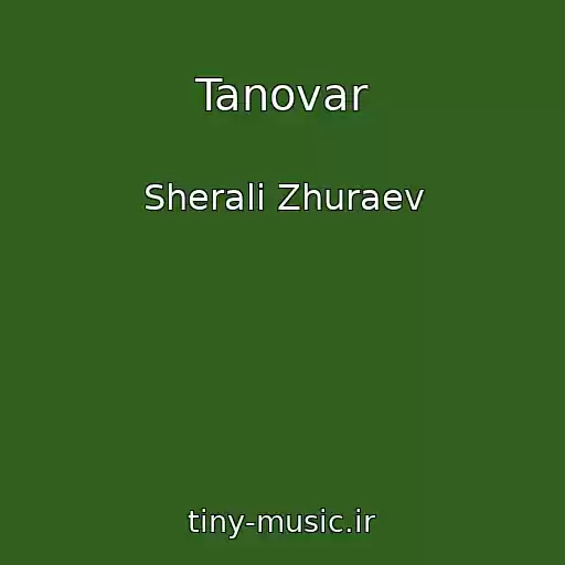 کاور آهنگ Tanovar از Sherali Zhuraev