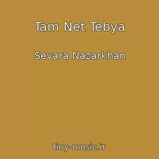کاور آهنگ Tam Net Tebya از Sevara Nazarkhan