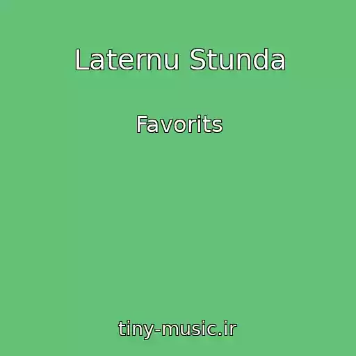 کاور آهنگ Laternu Stunda از Favorits