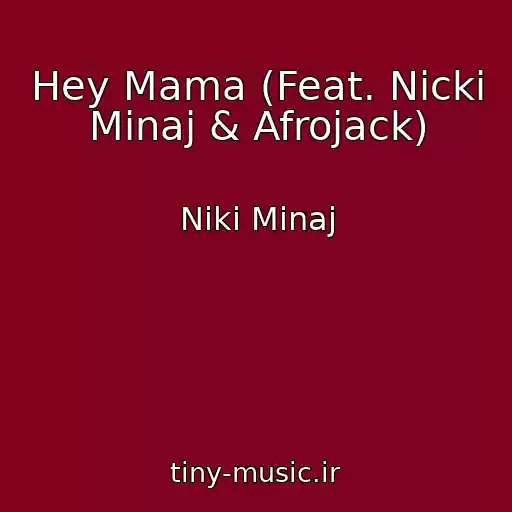 کاور آهنگ Hey Mama (Feat. Nicki Minaj & Afrojack) از Niki Minaj