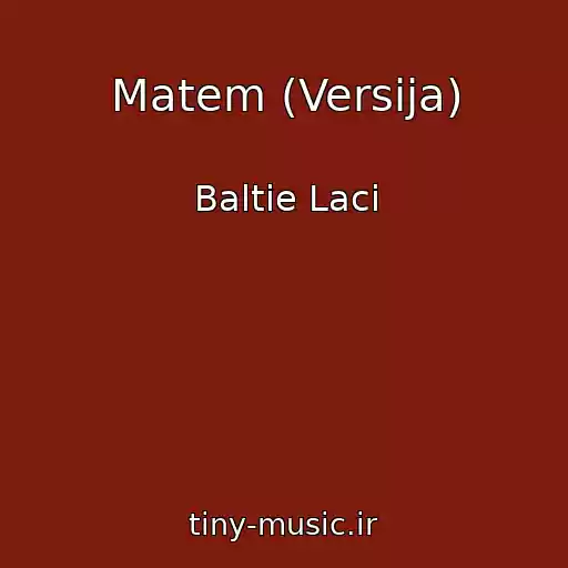 کاور آهنگ Matem (Versija) از Baltie Laci
