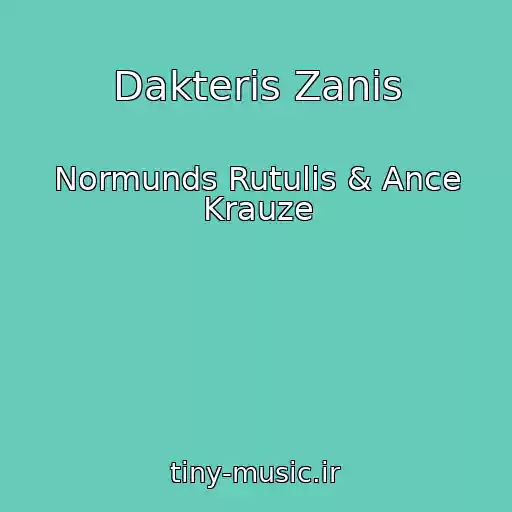 کاور آهنگ Dakteris Zanis از Normunds Rutulis & Ance Krauze