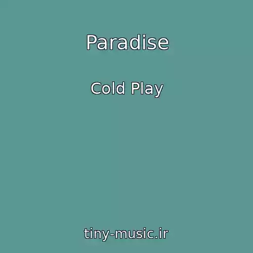 کاور آهنگ Paradise از Cold Play