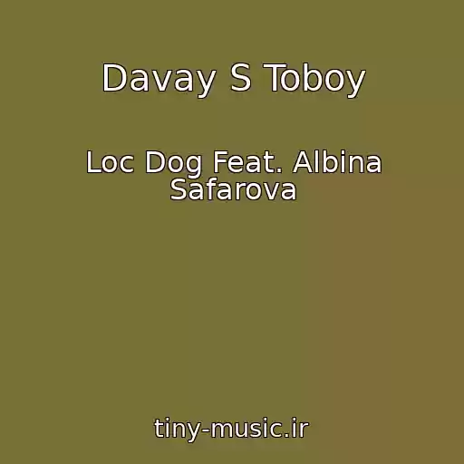 کاور آهنگ Davay S Toboy از Loc Dog Feat. Albina Safarova