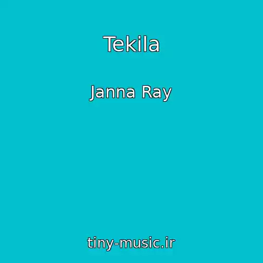 کاور آهنگ Tekila از Janna Ray