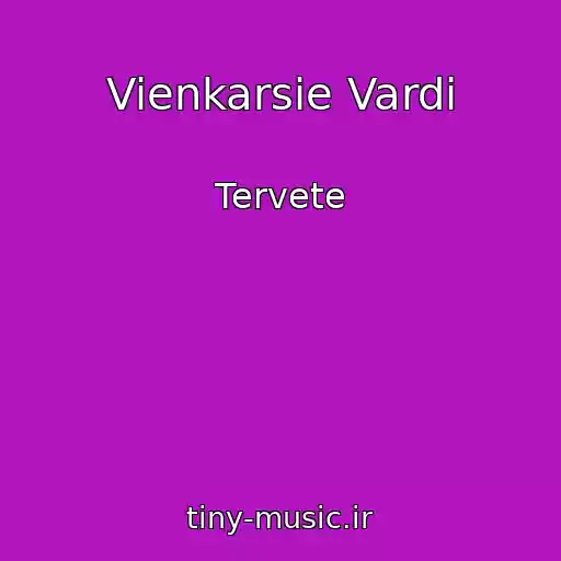 کاور آهنگ Vienkarsie Vardi از Tervete