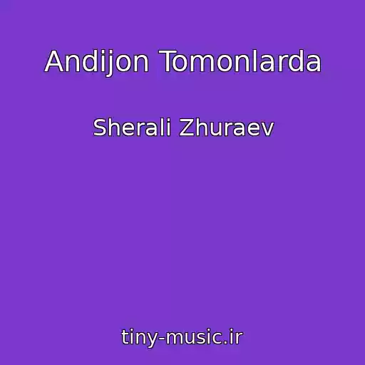 کاور آهنگ Andijon Tomonlarda از Sherali Zhuraev