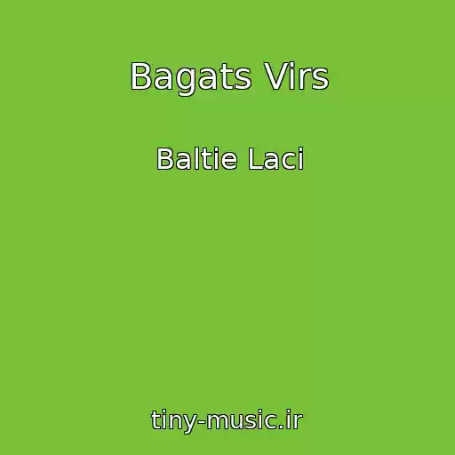 کاور آهنگ Bagats Virs از Baltie Laci