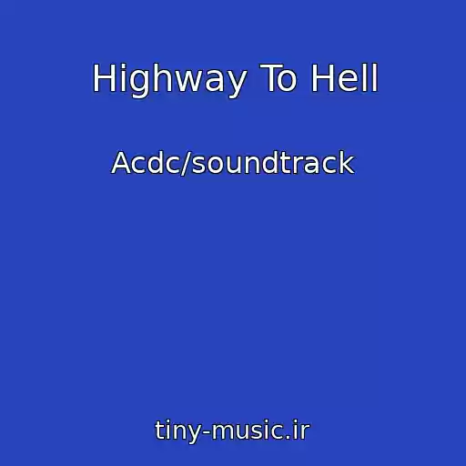 کاور آهنگ Highway To Hell از Acdc/soundtrack