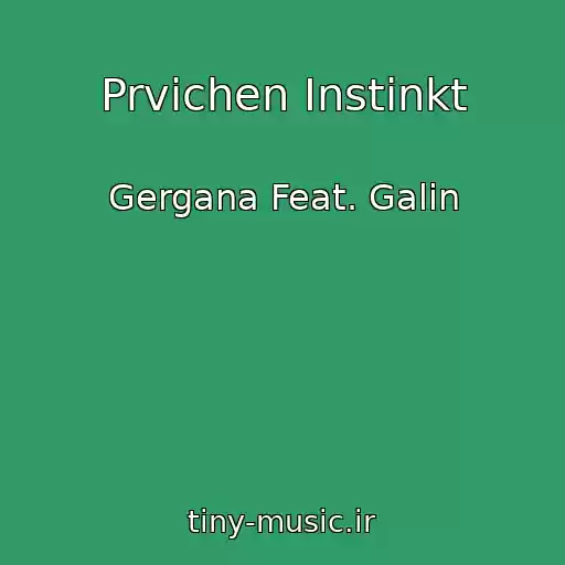 کاور آهنگ Prvichen Instinkt از Gergana Feat. Galin