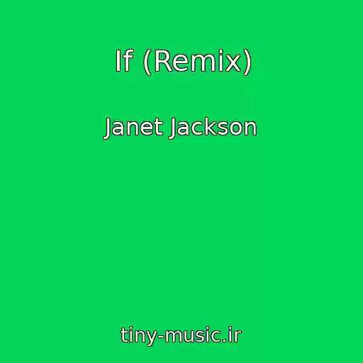 کاور آهنگ If (Remix) از Janet Jackson
