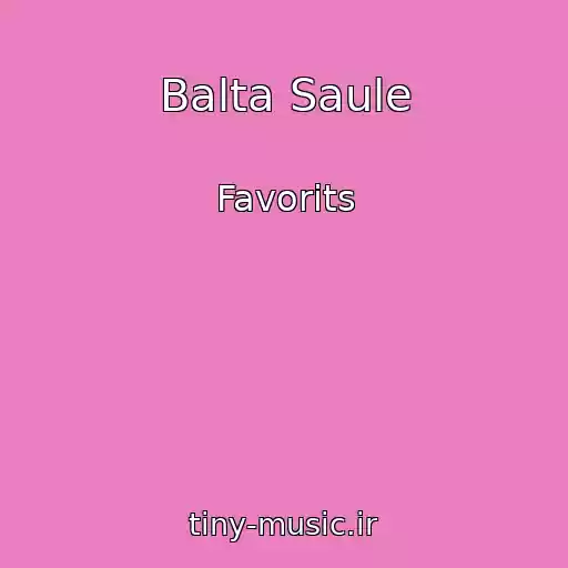 کاور آهنگ Balta Saule از Favorits