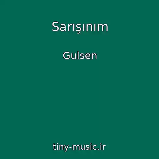 کاور آهنگ Sarışınım از Gulsen