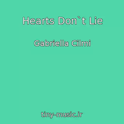 کاور آهنگ Hearts Don`t Lie از Gabriella Cilmi