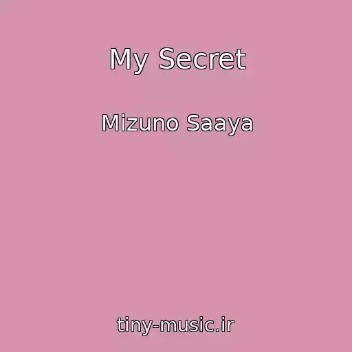 کاور آهنگ My Secret از Mizuno Saaya