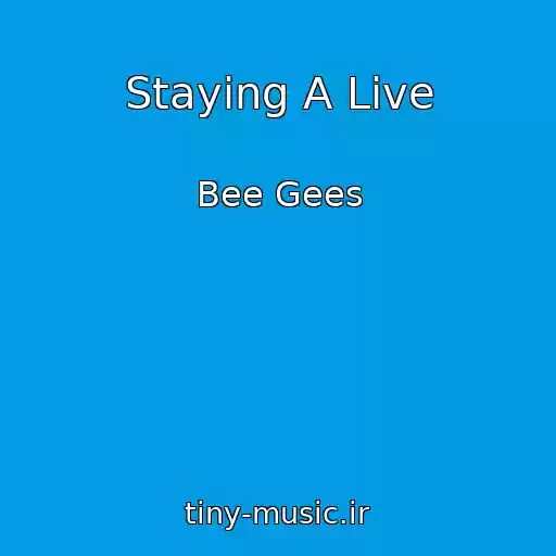 کاور آهنگ Staying A Live از Bee Gees