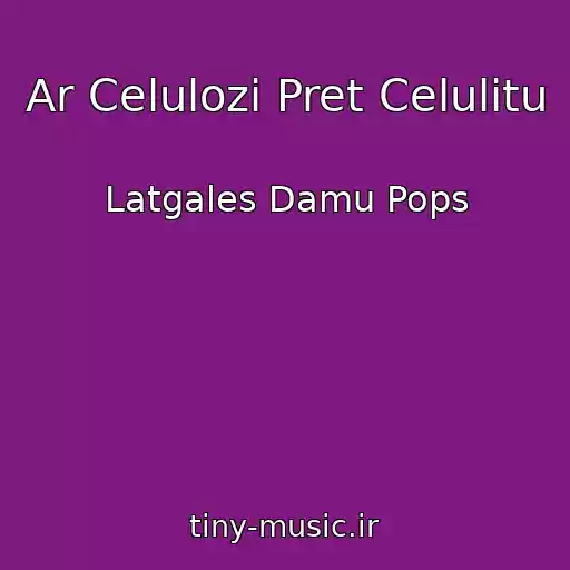 کاور آهنگ Ar Celulozi Pret Celulitu از Latgales Damu Pops