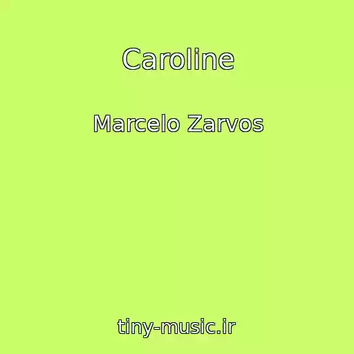 کاور آهنگ Caroline از Marcelo Zarvos
