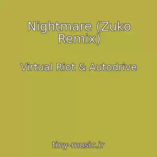 کاور آهنگ Nightmare (Zuko Remix) از Virtual Riot & Autodrive