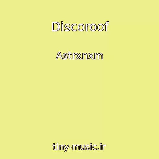 کاور آهنگ Discoroof از Astrxnxm
