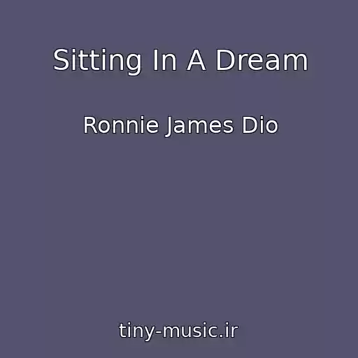 کاور آهنگ Sitting In A Dream از Ronnie James Dio