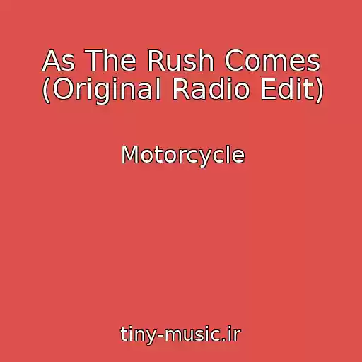 کاور آهنگ As The Rush Comes (Original Radio Edit) از Motorcycle
