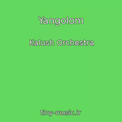 کاور آهنگ Yangolom از Kalush Orchestra