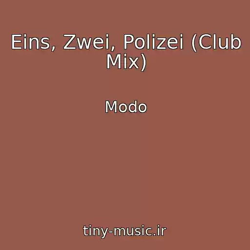 کاور آهنگ Eins, Zwei, Polizei (Club Mix) از Modo