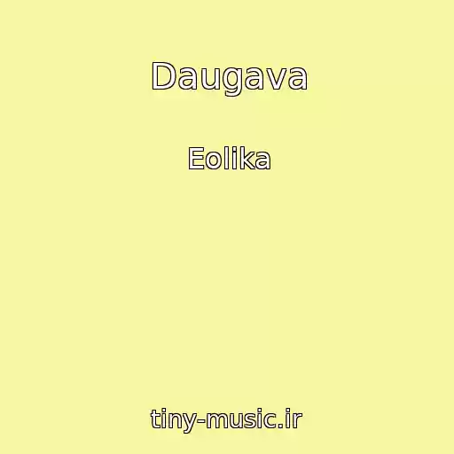کاور آهنگ Daugava از Eolika