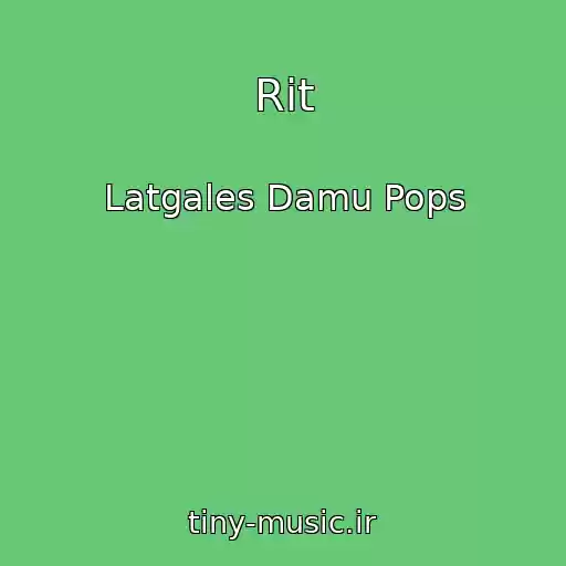 کاور آهنگ Rit از Latgales Damu Pops