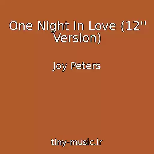 کاور آهنگ One Night In Love (12'' Version) از Joy Peters