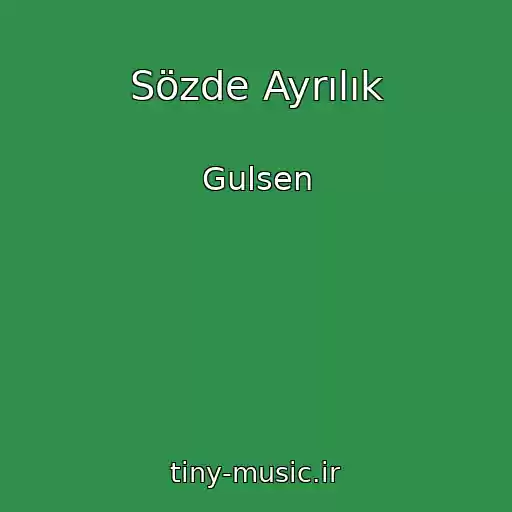 کاور آهنگ Sözde Ayrılık از Gulsen